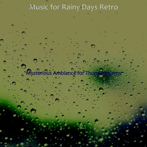 Mysterious Ambiance for Thunderstorms