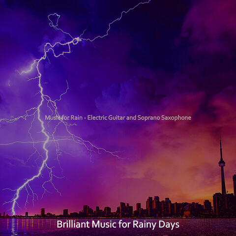 Music for Rain - Electric Guitar and Soprano Saxophone