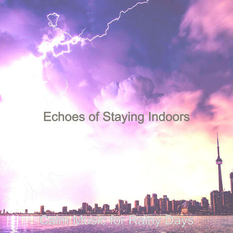 Echoes of Staying Indoors