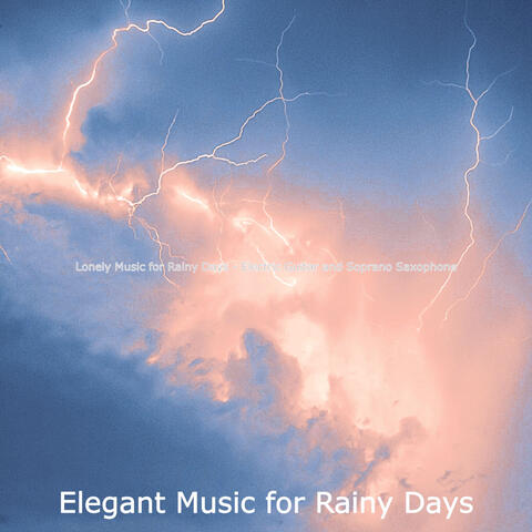 Lonely Music for Rainy Days - Electric Guitar and Soprano Saxophone
