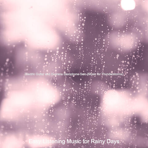Electric Guitar and Soprano Saxophone Solo (Music for Thunderstorms)