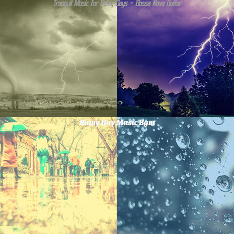 Tranquil Music for Rainy Days - Bossa Nova Guitar