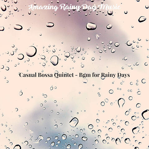 Casual Bossa Quintet - Bgm for Rainy Days