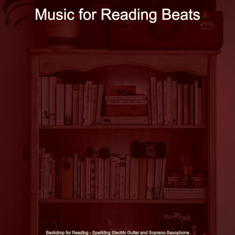 Backdrop for Reading - Sparkling Electric Guitar and Soprano Saxophone