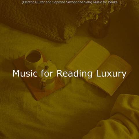 (Electric Guitar and Soprano Saxophone Solo) Music for Books