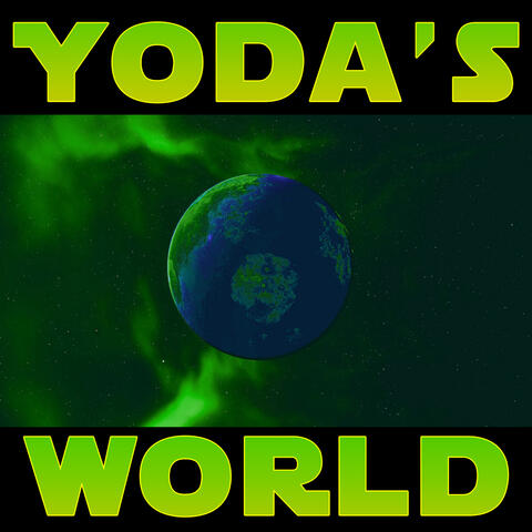 Yoda's World