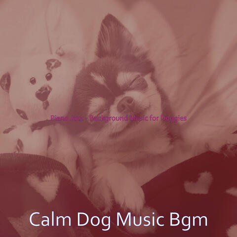 Piano Jazz - Background Music for Doggies