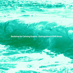 Exquisite Moods for Tranquil Waves