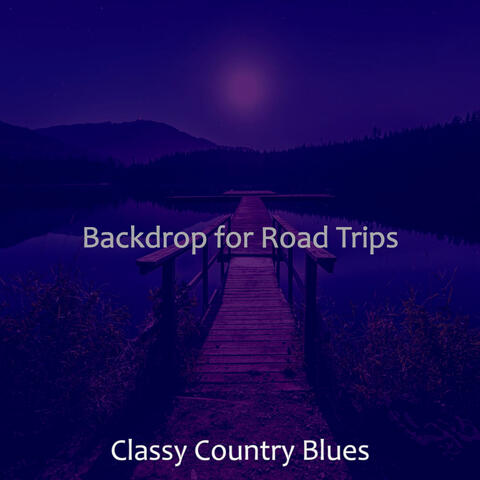 Backdrop for Road Trips