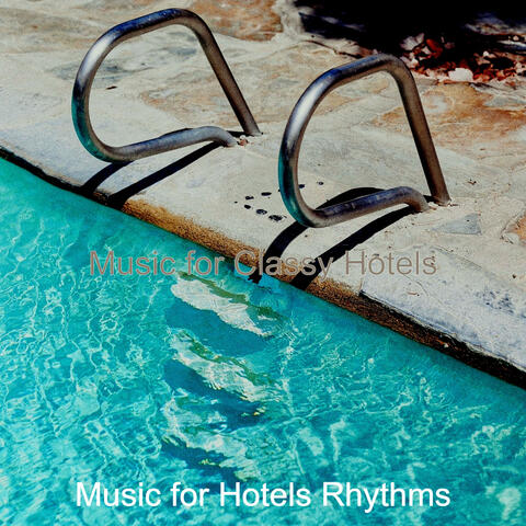 Music for Classy Hotels