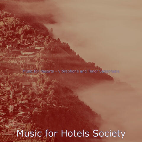 Music for Resorts - Vibraphone and Tenor Saxophone