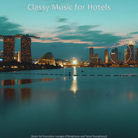 Music for Executive Lounges (Vibraphone and Tenor Saxophone)