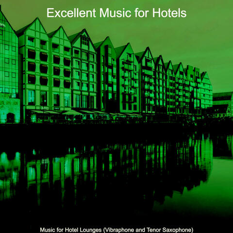 Music for Hotel Lounges (Vibraphone and Tenor Saxophone)