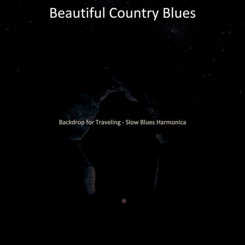 Backdrop for Traveling - Slow Blues Harmonica