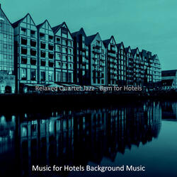 Quartet Jazz Soundtrack for Hotel Lounges