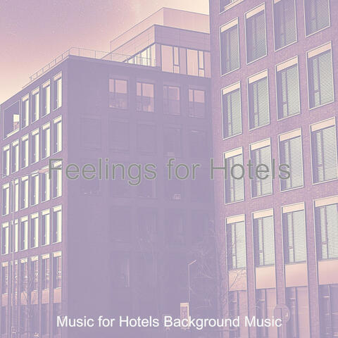 Feelings for Hotels