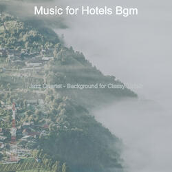 Quartet Jazz Soundtrack for Classy Hotels
