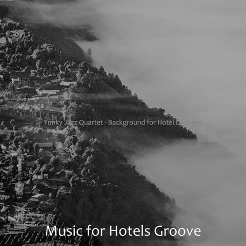 Funky Jazz Quartet - Background for Hotel Lounges