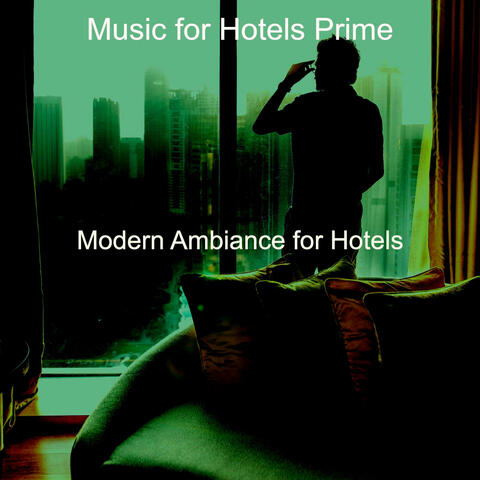 Modern Ambiance for Hotels