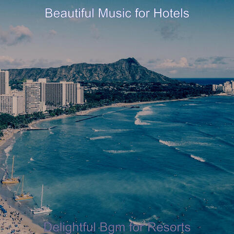 Delightful Bgm for Resorts