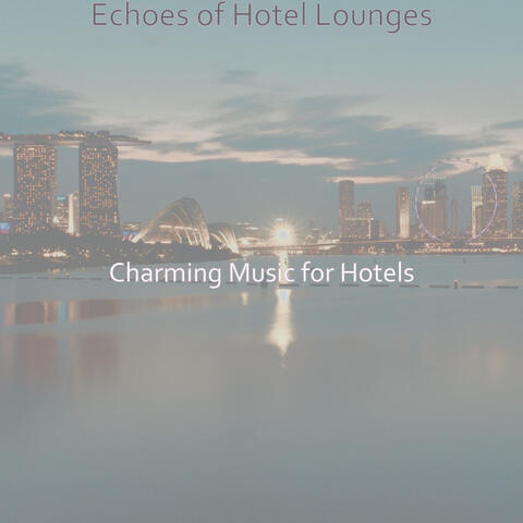 Echoes of Hotel Lounges