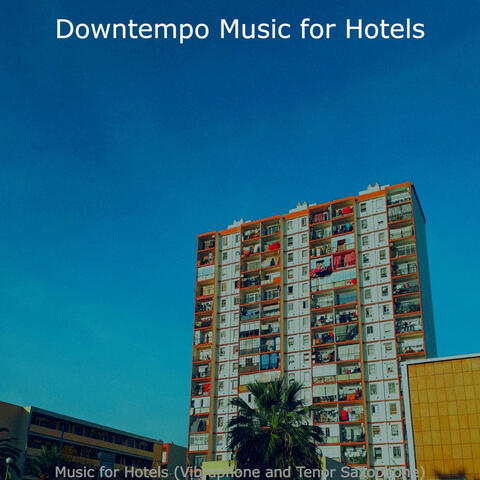 Music for Hotels (Vibraphone and Tenor Saxophone)