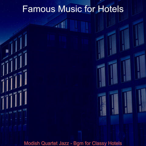 Modish Quartet Jazz - Bgm for Classy Hotels