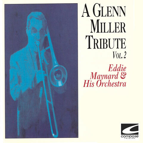 A Glenn Miller Tribute, Vol. 2