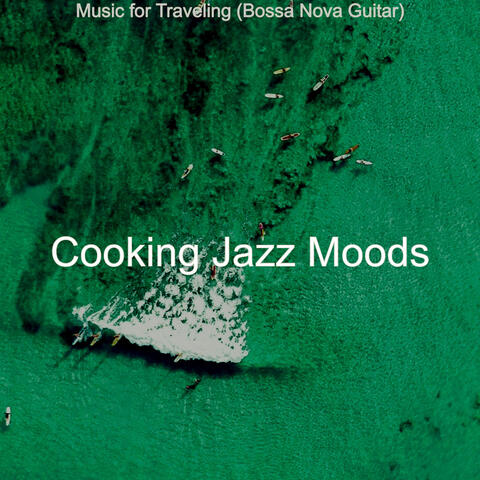 Music for Traveling (Bossa Nova Guitar)