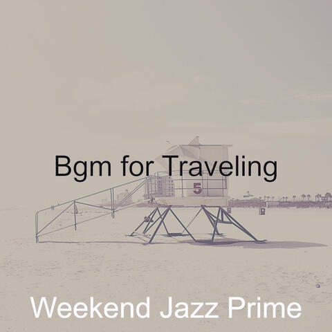 Bgm for Traveling