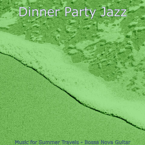 Music for Summer Travels - Bossa Nova Guitar