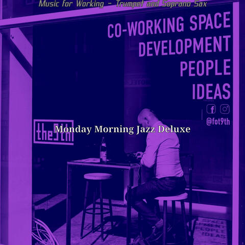 Music for Working - Trumpet and Soprano Sax