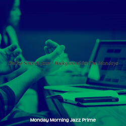 Wonderful Ambience for Monday Morning Blues