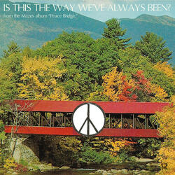 Is This The Way We've Always Been?