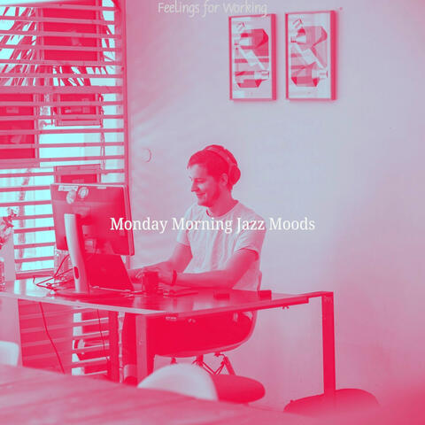 Feelings for Working