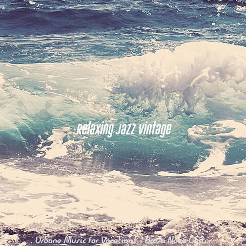 Urbane Music for Vacations - Bossa Nova Guitar