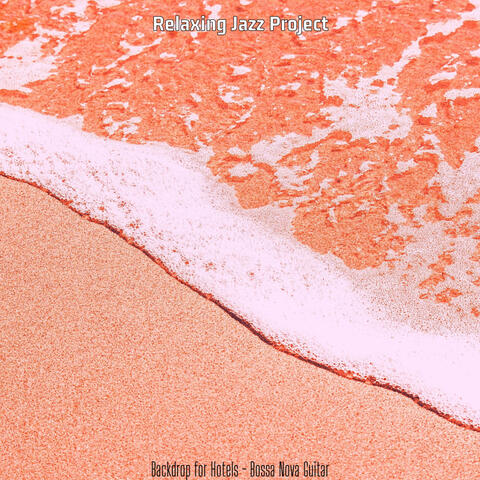 Backdrop for Hotels - Bossa Nova Guitar