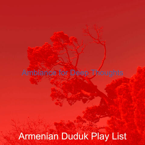 Ambiance for Deep Thoughts