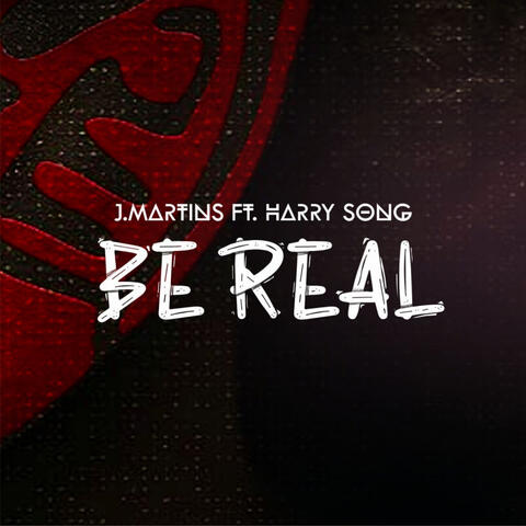 Be Real (feat. HarrySong)