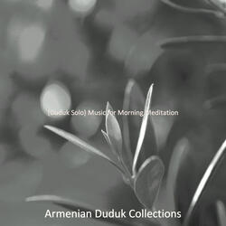 Vintage Duduk and Piano - Vibe for Meditation