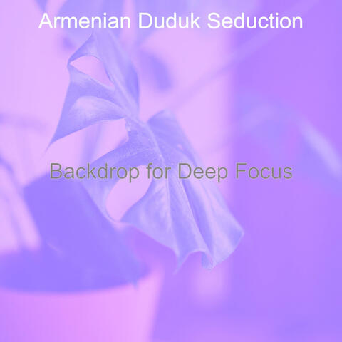 Backdrop for Deep Focus