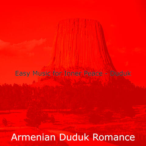Easy Music for Inner Peace - Duduk