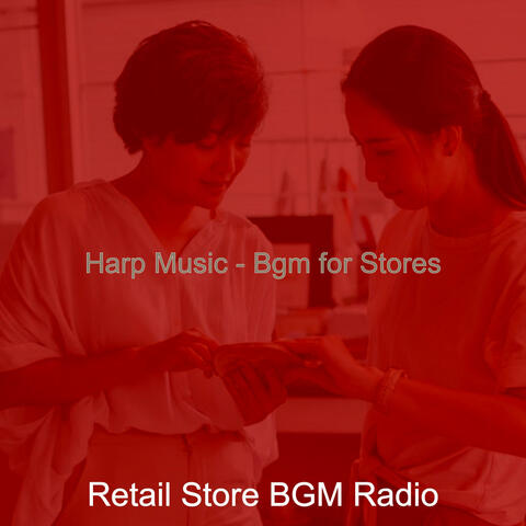 Harp Music - Bgm for Stores