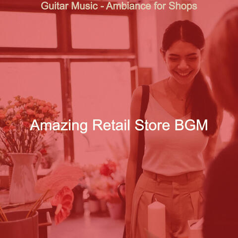 Guitar Music - Ambiance for Shops