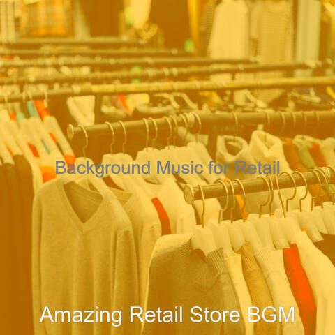 Background Music for Retail