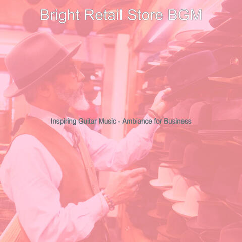 Inspiring Guitar Music - Ambiance for Business