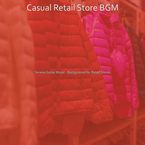 Serene Guitar Music - Background for Retail Stores