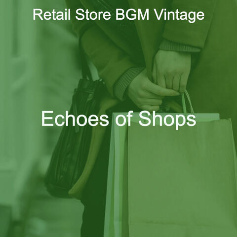 Echoes of Shops