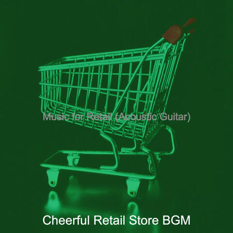 Music for Retail (Acoustic Guitar)