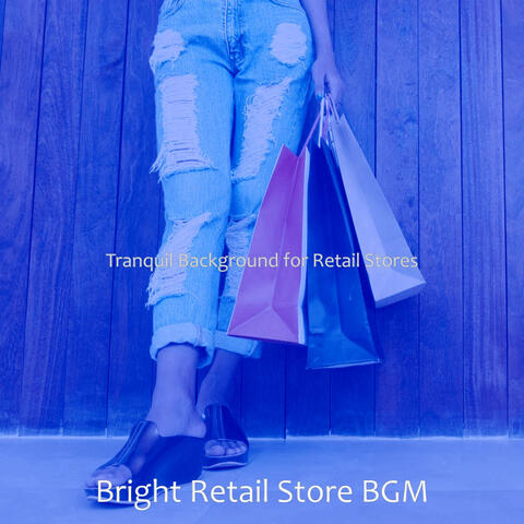 Tranquil Background for Retail Stores